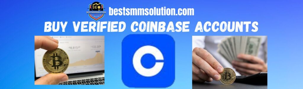 Buy Verified Coinbase Accounts. Our Stripe Details and Offers – Email Login Access, Fully verified, Phone Verified Accounts and Active Profiles, 100% Customer Satisfaction Guaranteed.