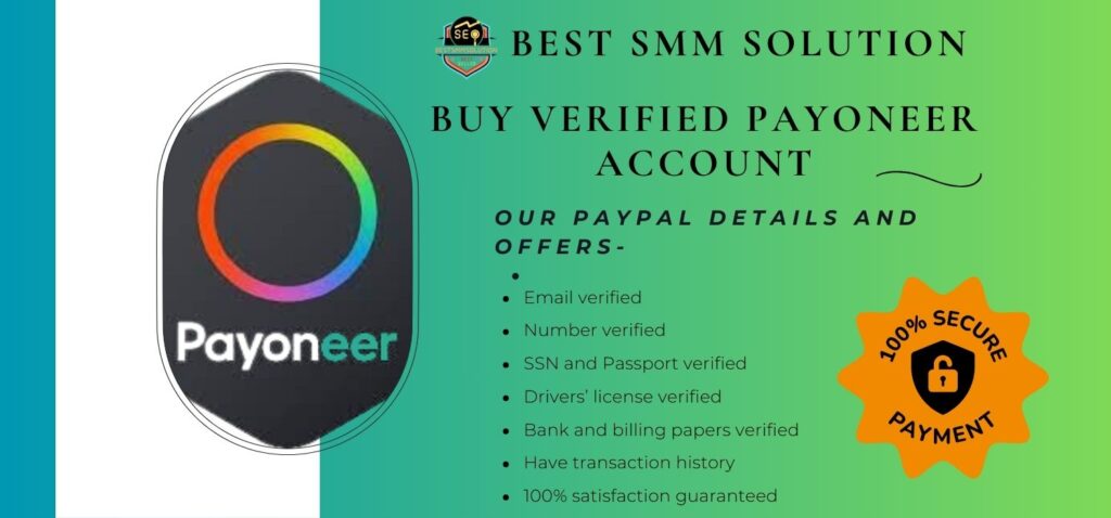 Buy Verified Payoneer Accounts at bestsmmsolution at the best price. Our Payoneer account is verified with email, number SSN, Drivers’ license, Bank and Billing papers